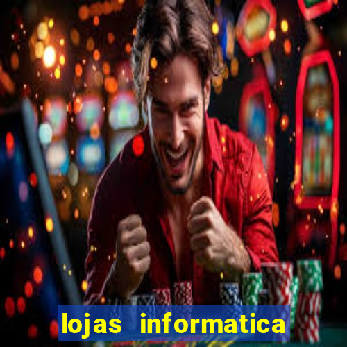 lojas informatica em recife